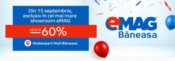 eMAG Baneasa: showroom nou in galeriile Mobexpert, de maine cu promotii de lansare